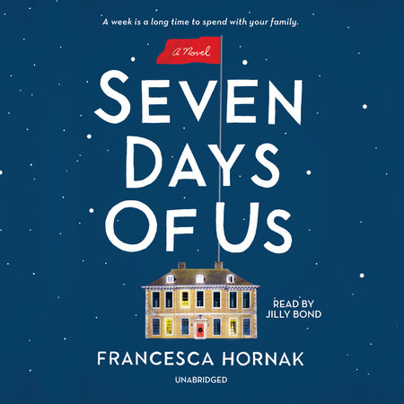 Seven Days of Us by Francesca Hornak