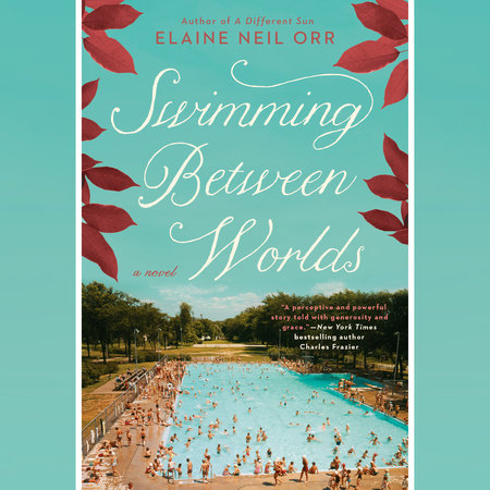 Swimming Between Worlds by Elaine Neil Orr