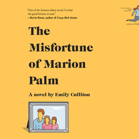 The Misfortune of Marion Palm by Emily Culliton