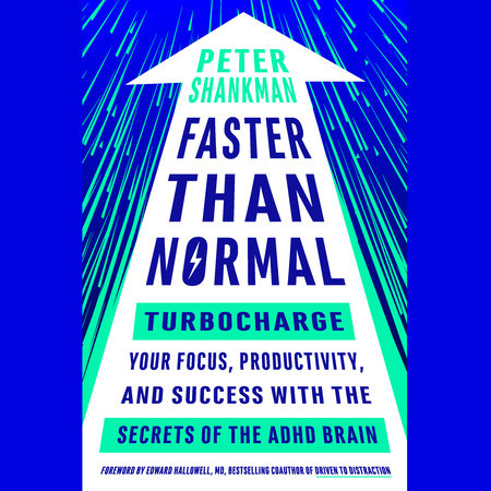 Faster Than Normal by Peter Shankman