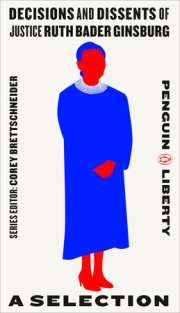 Decisions and Dissents of Justice Ruth Bader Ginsburg 