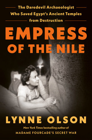 Empress of the Nile by Lynne Olson: 9780525509479 | PenguinRandomHouse.com: Books