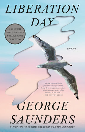 Liberation Day by George Saunders: 9780525509615