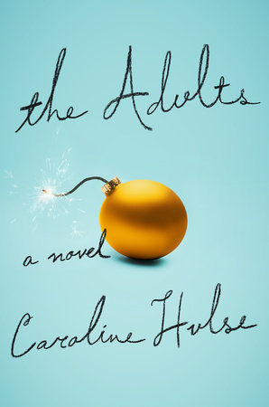 The Adults by Caroline Hulse