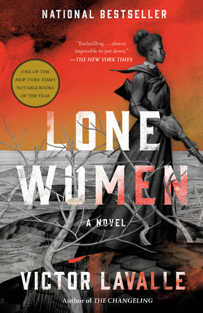 Lone Women by Victor LaValle: 9780525512103 | : Books