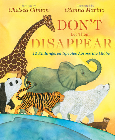 Don't Let Them Disappear by Chelsea Clinton: 9780525514329 |  : Books