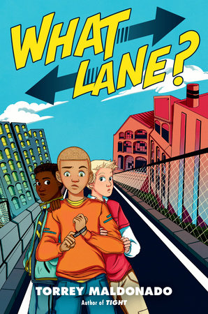 What Lane? by Torrey Maldonado: 9780525518433 | PenguinRandomHouse.com:  Books