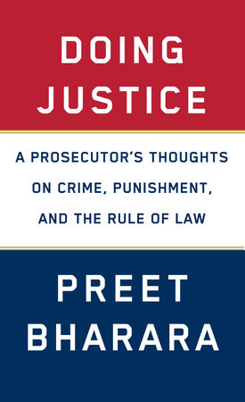 Doing Justice by Preet Bharara