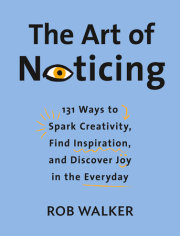 The Art of Noticing