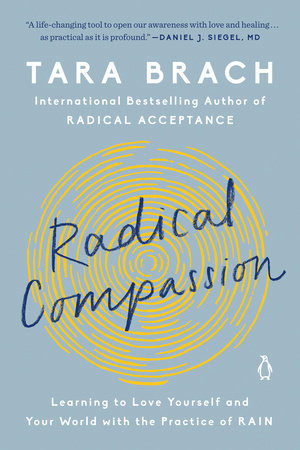 Radical Compassion by Tara Brach: 9780525522836