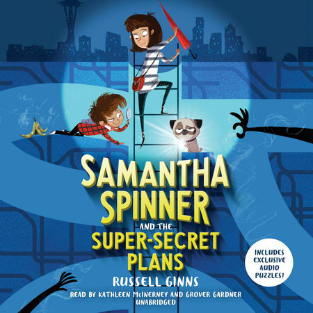 Samantha Spinner and the Super-Secret Plans Cover