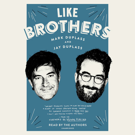 Like Brothers by Mark Duplass & Jay Duplass