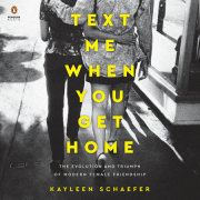 Text Me When You Get Home 