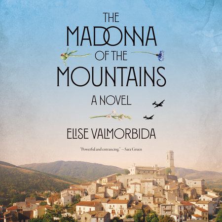 The Madonna of the Mountains by Elise Valmorbida