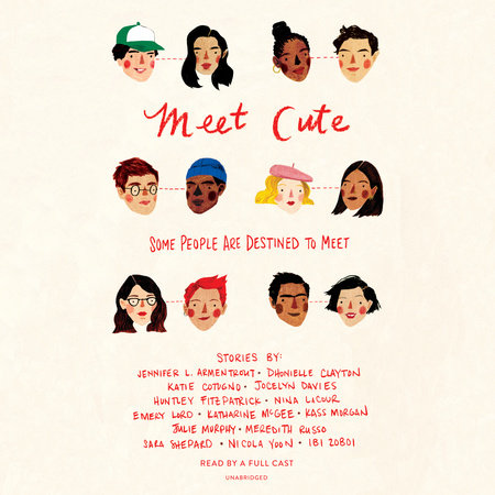 Meet Cute: Some people are destined to meet. by Jennifer L. Armentrout, Sara Shepard, Nicola Yoon & Various