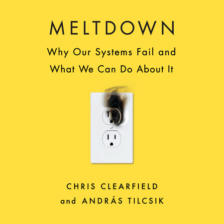 Meltdown by Chris Clearfield & András Tilcsik