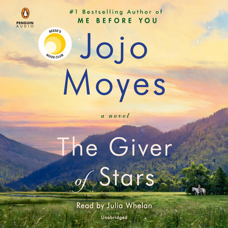 The Giver Of Stars By Jojo Moyes Penguin Random House Audio