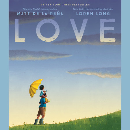 Love by Matt de la Peña
