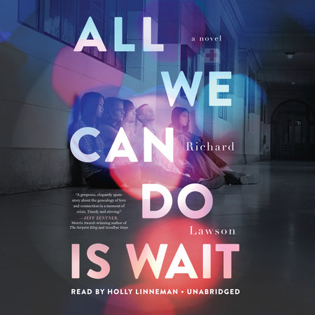 All We Can Do is Wait by Richard Lawson