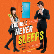 Trouble Never Sleeps 
