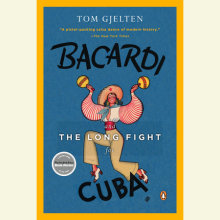 Bacardi and the Long Fight for Cuba Cover