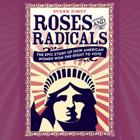 Roses and Radicals by Susan Zimet & Todd Hasak-Lowy