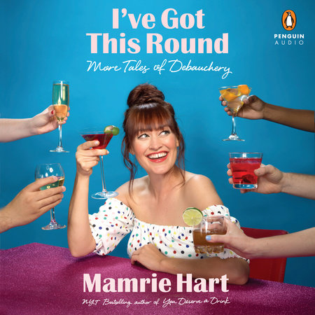 I've Got This Round by Mamrie Hart