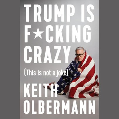 Trump is F*cking Crazy Cover