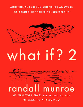 What If 2 by Randall Munroe 9780525537113 PenguinRandomHouse