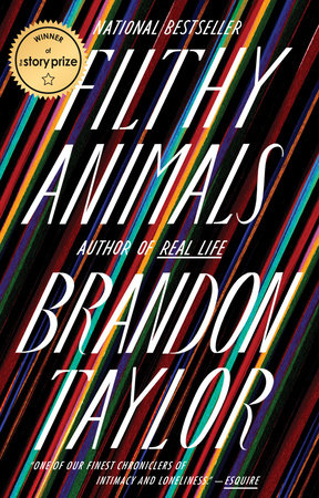 Filthy Animals by Brandon Taylor 9780525538929