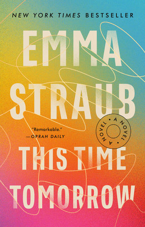 This Time Tomorrow by Emma Straub: 9780525539018