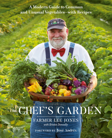 The Chef's Garden by FARMER LEE JONES: 9780525541066 |  : Books