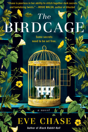 The Birdcage by Eve Chase: 9780525542414 | PenguinRandomHouse.com