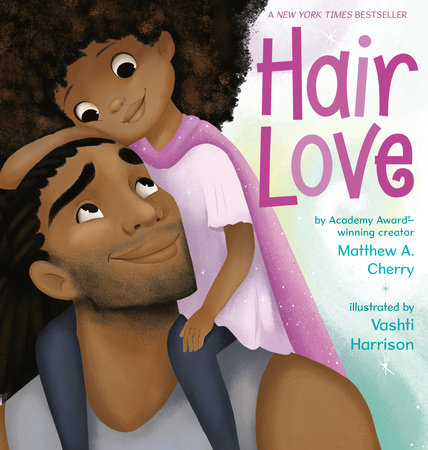 Hair Love By Matthew A Cherry Penguinrandomhouse Com Books