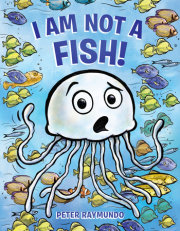 I Am Not a Fish! 