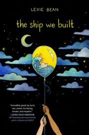 The Ship We Built