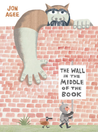 The Wall in the Middle of the Book by Jon Agee
