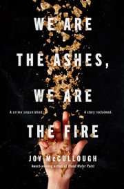 We Are the Ashes, We Are the Fire 