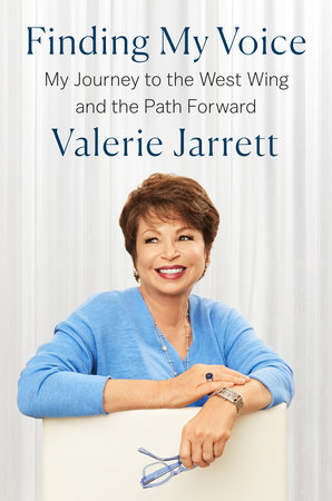 Finding My Voice by Valerie Jarrett