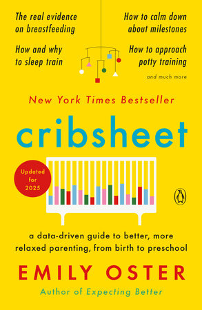 Cribsheet By Emily Oster 9780525559276 Penguinrandomhouse Com