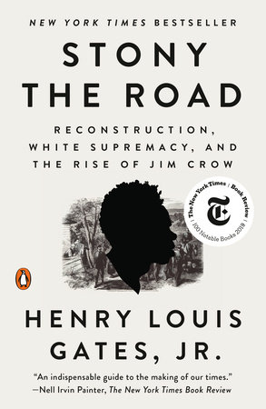 Stony the Road by Henry Louis Gates, Jr.: 9780525559559 ...