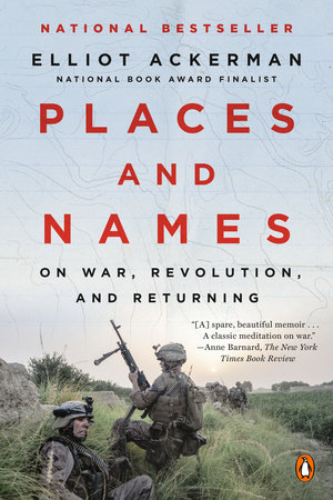 Places And Names By Elliot Ackerman 9780525559986