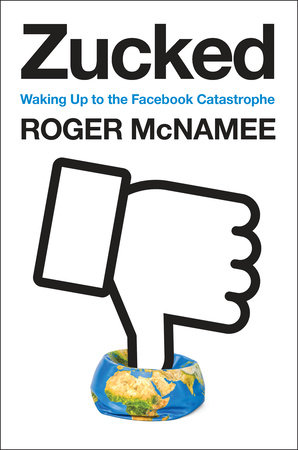 Zucked by Roger McNamee