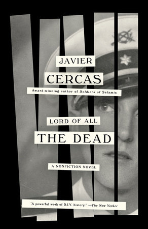 Lord Of All The Dead By Javier Cercas Penguinrandomhouse Com Books