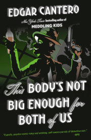 This Body's Not Big Enough for Both of Us 
