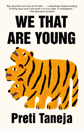 We That Are Young by Preti Taneja: 9780525563341 | PenguinRandomHouse.com:  Books