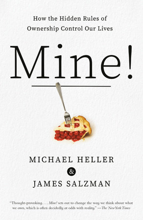 Mine! by Michael A. Heller, James Salzman: 9780525565505