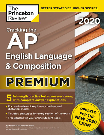 Cracking The Ap English Language Composition Exam 2020 Premium Edition By The Princeton Review 9780525568223 Penguinrandomhousecom Books - 