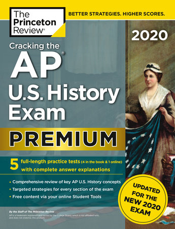 Cracking The Ap U S History Exam 2020 Premium Edition By The Princeton Review 9780525568742 Penguinrandomhouse Com Books