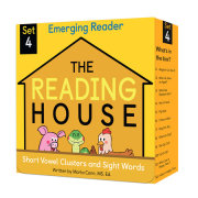 The Reading House Set 4: Short Vowel Clusters and Sight Words 